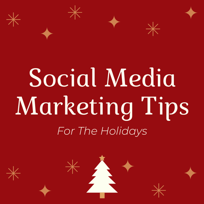 Social Media Marketing for the Holidays-1